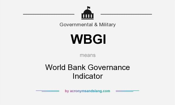 What does WBGI mean? It stands for World Bank Governance Indicator