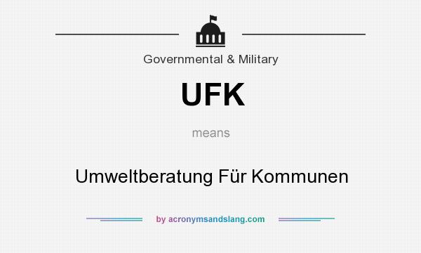 What does UFK mean? It stands for Umweltberatung Für Kommunen