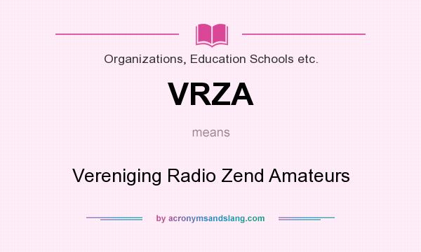 What does VRZA mean? It stands for Vereniging Radio Zend Amateurs