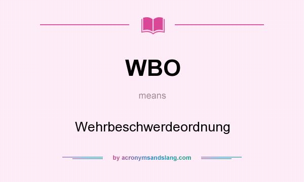 What does WBO mean? It stands for Wehrbeschwerdeordnung