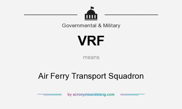 What does VRF mean? It stands for Air Ferry Transport Squadron