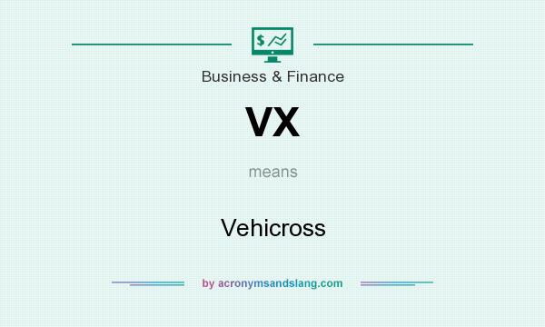 What does VX mean? It stands for Vehicross