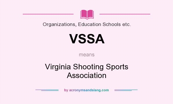 What does VSSA mean? It stands for Virginia Shooting Sports Association