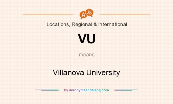 What does VU mean? It stands for Villanova University