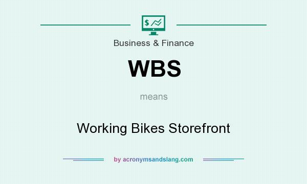 What does WBS mean? It stands for Working Bikes Storefront