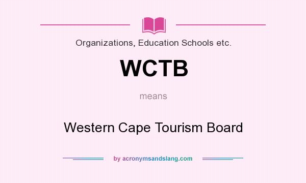 What does WCTB mean? It stands for Western Cape Tourism Board