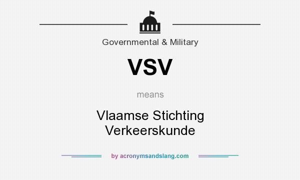What does VSV mean? It stands for Vlaamse Stichting Verkeerskunde