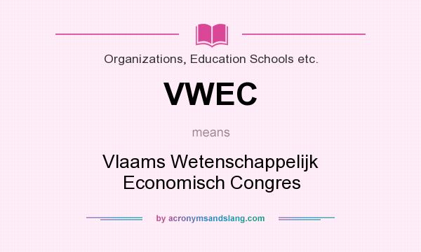 What does VWEC mean? It stands for Vlaams Wetenschappelijk Economisch Congres