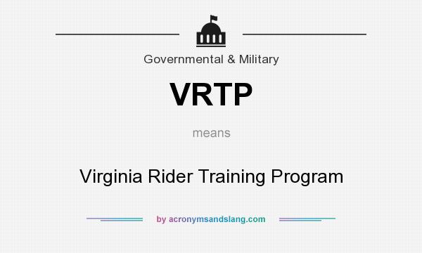 What does VRTP mean? It stands for Virginia Rider Training Program