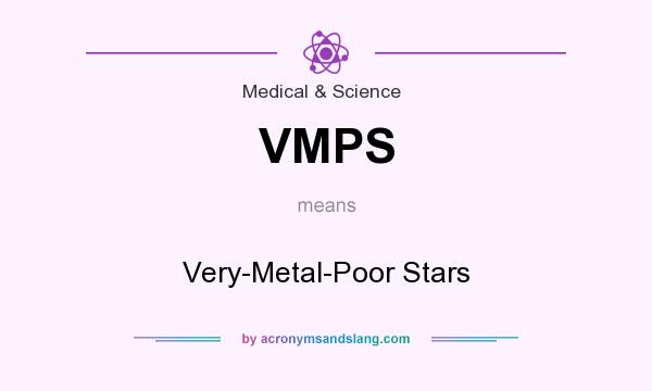 What does VMPS mean? It stands for Very-Metal-Poor Stars