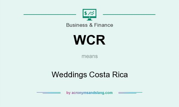 What does WCR mean? It stands for Weddings Costa Rica