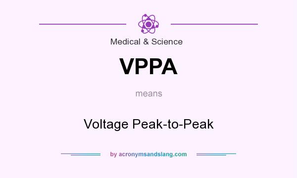 What does VPPA mean? It stands for Voltage Peak-to-Peak