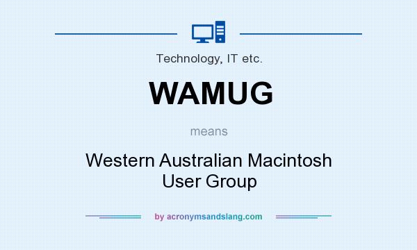 What does WAMUG mean? It stands for Western Australian Macintosh User Group