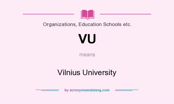 What does VU mean? It stands for Vilnius University