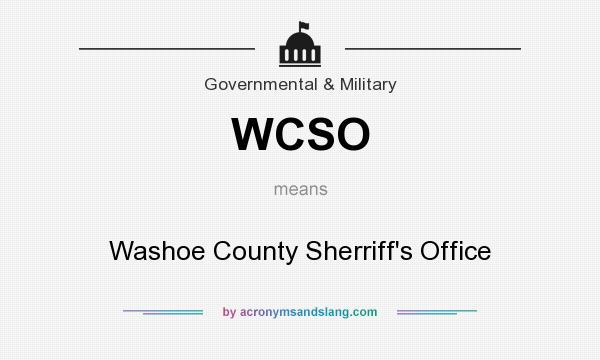 What does WCSO mean? It stands for Washoe County Sherriff`s Office