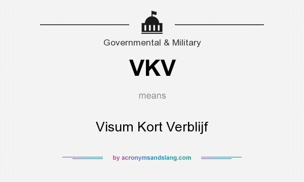 What does VKV mean? It stands for Visum Kort Verblijf