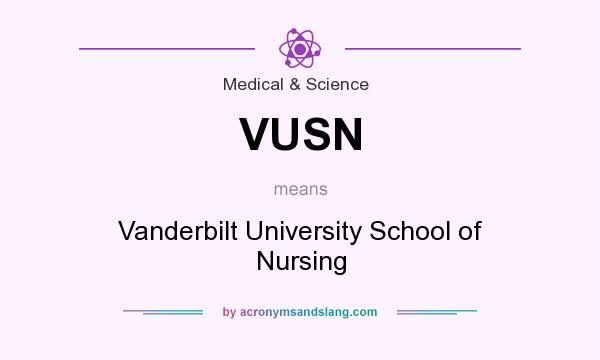What does VUSN mean? It stands for Vanderbilt University School of Nursing