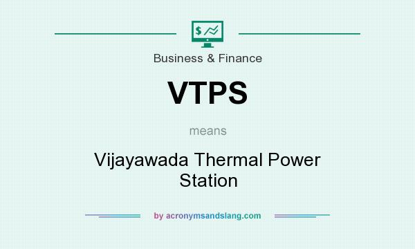 What does VTPS mean? It stands for Vijayawada Thermal Power Station