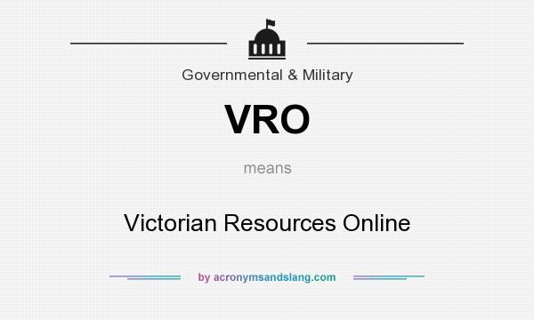 What does VRO mean? It stands for Victorian Resources Online