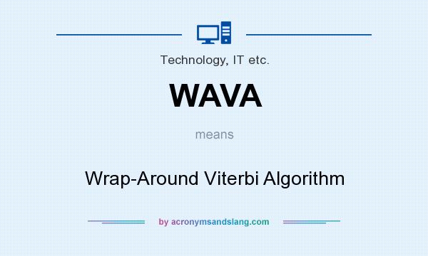 What does WAVA mean? It stands for Wrap-Around Viterbi Algorithm