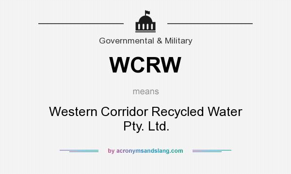 What does WCRW mean? It stands for Western Corridor Recycled Water Pty. Ltd.