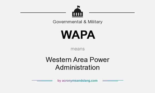 What does WAPA mean? It stands for Western Area Power Administration