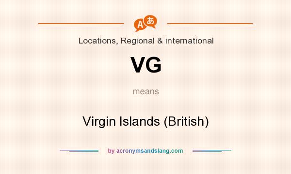 What does VG mean? It stands for Virgin Islands (British)