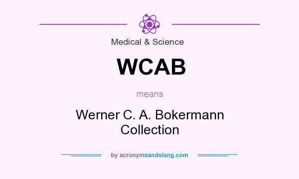 What does WCAB mean? It stands for Werner C. A. Bokermann Collection