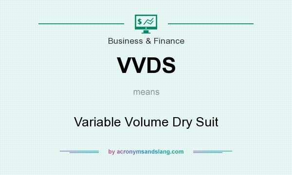 What does VVDS mean? It stands for Variable Volume Dry Suit