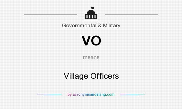 What does VO mean? It stands for Village Officers