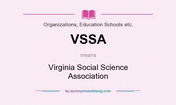 What does VSSA mean? It stands for Virginia Social Science Association
