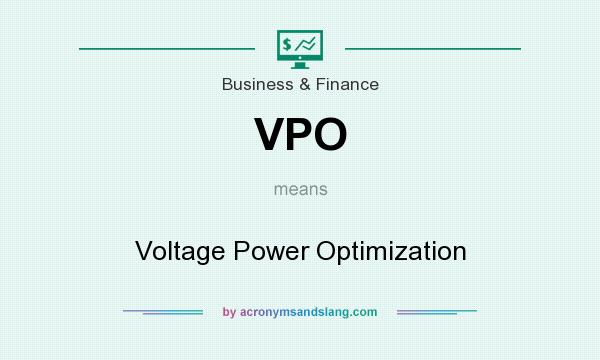 What does VPO mean? It stands for Voltage Power Optimization