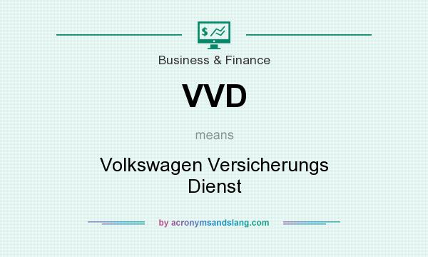 What does VVD mean? It stands for Volkswagen Versicherungs Dienst