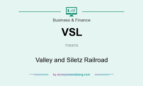 What does VSL mean? It stands for Valley and Siletz Railroad