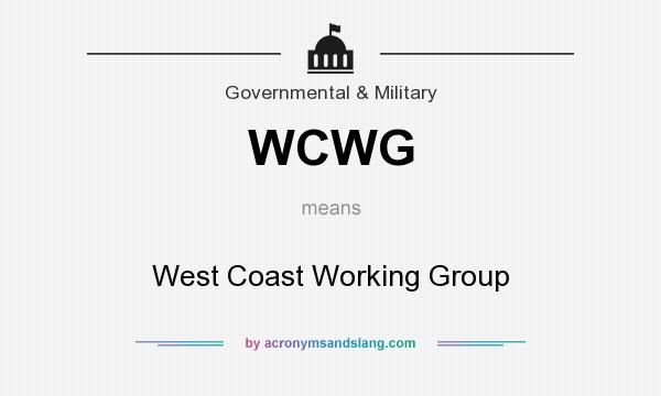What does WCWG mean? It stands for West Coast Working Group