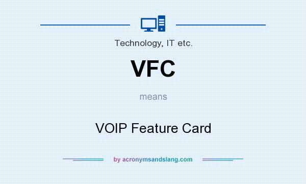 What does VFC mean? It stands for VOIP Feature Card