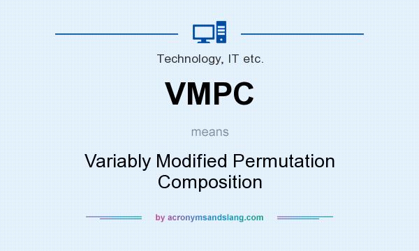 What does VMPC mean? It stands for Variably Modified Permutation Composition