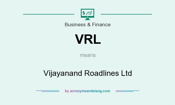 What does VRL mean? It stands for Vijayanand Roadlines Ltd