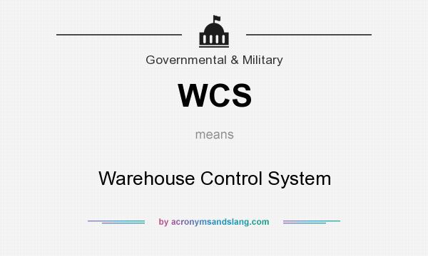 What does WCS mean? It stands for Warehouse Control System