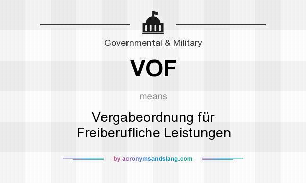 What does VOF mean? It stands for Vergabeordnung für Freiberufliche Leistungen