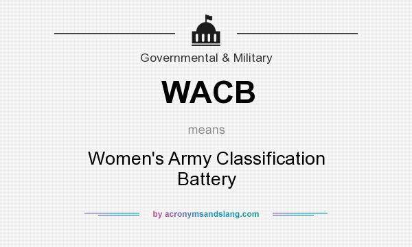 What does WACB mean? It stands for Women`s Army Classification Battery