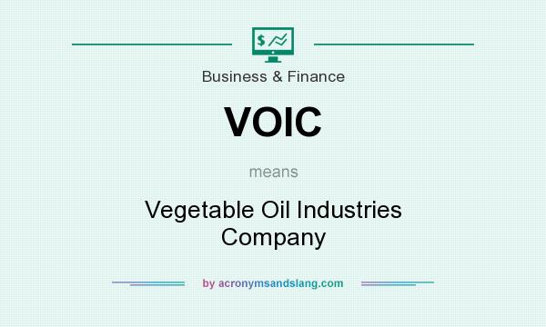 What does VOIC mean? It stands for Vegetable Oil Industries Company