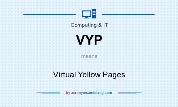 What does VYP mean? It stands for Virtual Yellow Pages