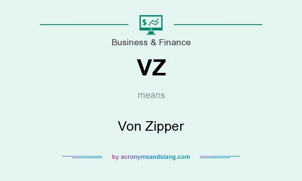 What does VZ mean? It stands for Von Zipper