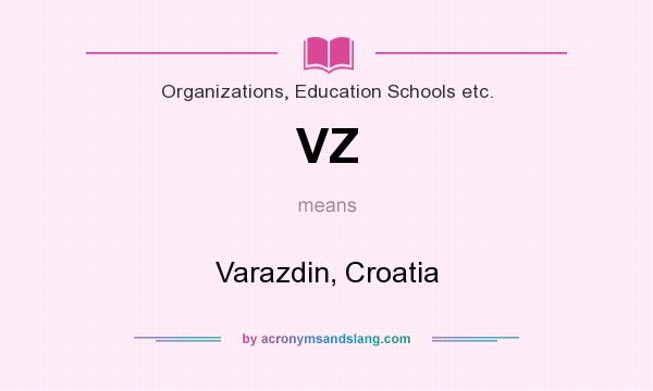 What does VZ mean? It stands for Varazdin, Croatia