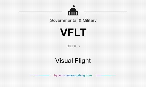 What does VFLT mean? It stands for Visual Flight