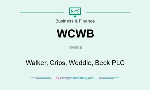 What does WCWB mean? It stands for Walker, Crips, Weddle, Beck PLC