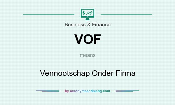 What does VOF mean? It stands for Vennootschap Onder Firma