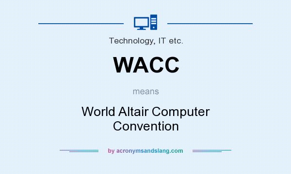 What does WACC mean? It stands for World Altair Computer Convention