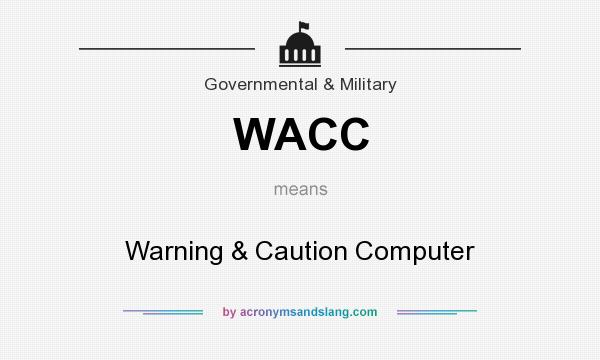 What does WACC mean? It stands for Warning & Caution Computer
